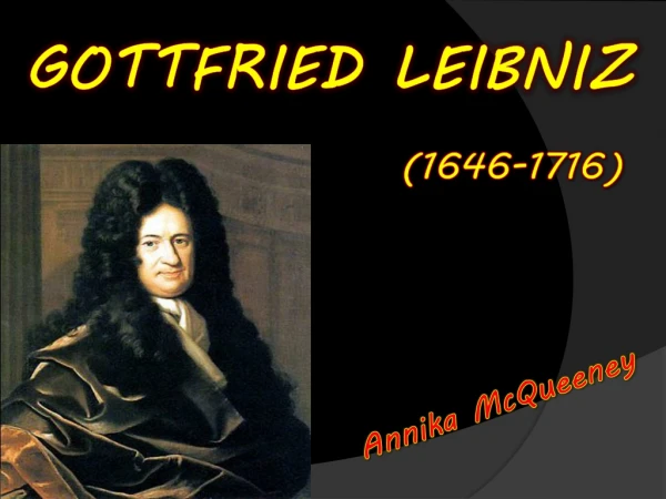 Gottfried Leibniz Leibniz