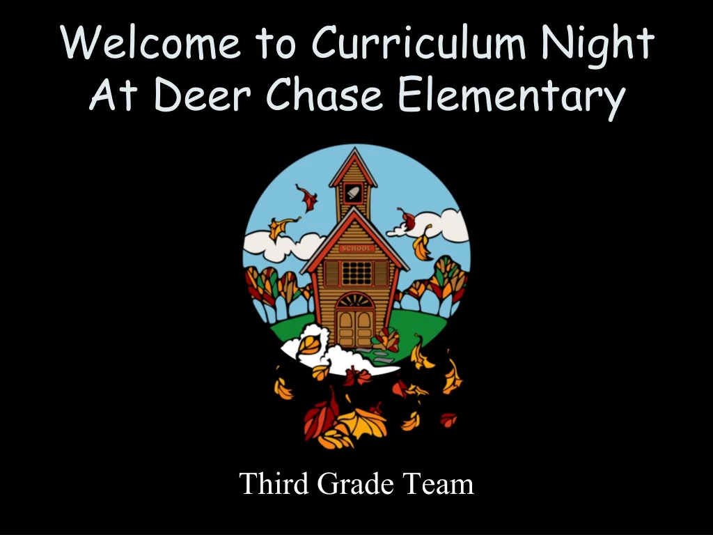 welcome to curriculum night at deer chase