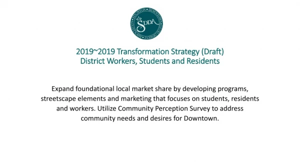 2019~2019 Transformation Strategy (Draft) District Workers, Students and Residents