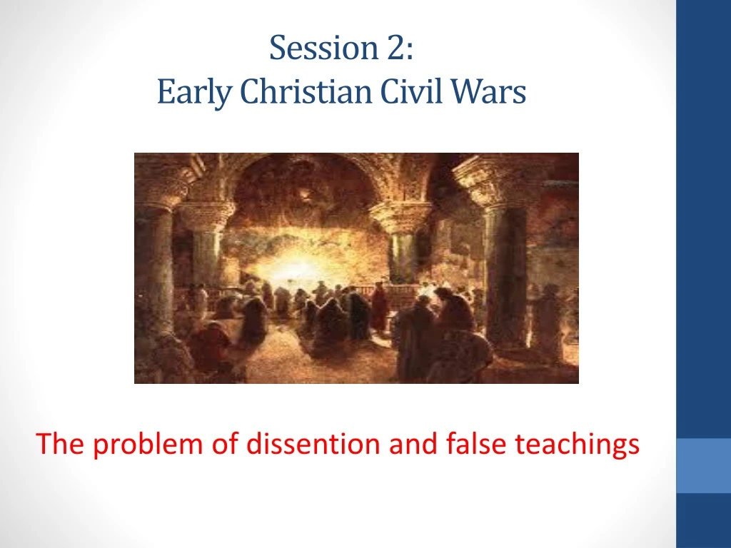session 2 early christian civil wars