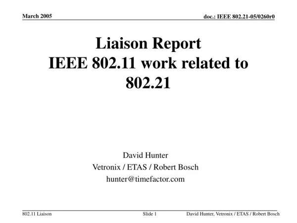Liaison Report IEEE 802.11 work related to 802.21