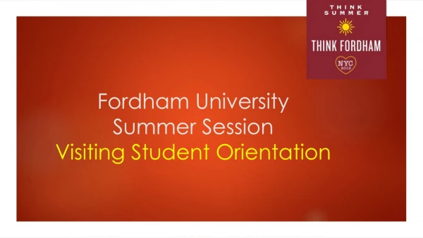 Fordham University Summer Session Visiting Student Orientation