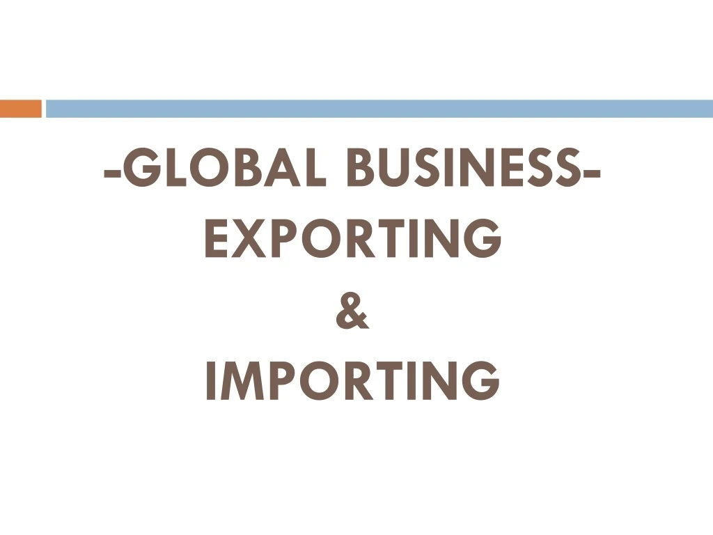 global business exporting importing