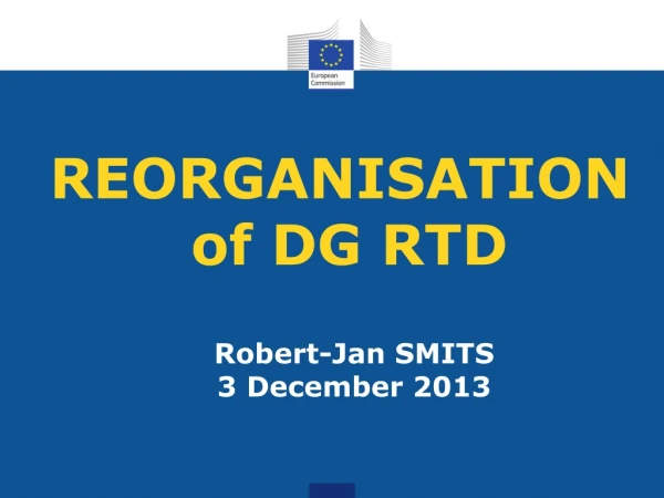 REORGANISATION of DG RTD