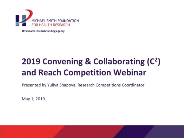 2019 Convening &amp; Collaborating ( C 2 ) and Reach Competition Webinar