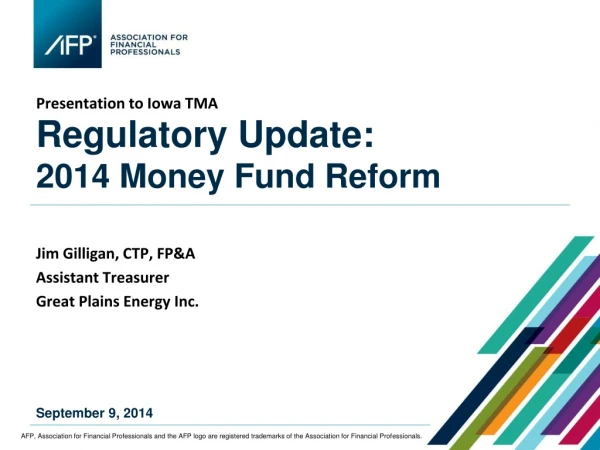 Regulatory Update: 2014 Money Fund Reform