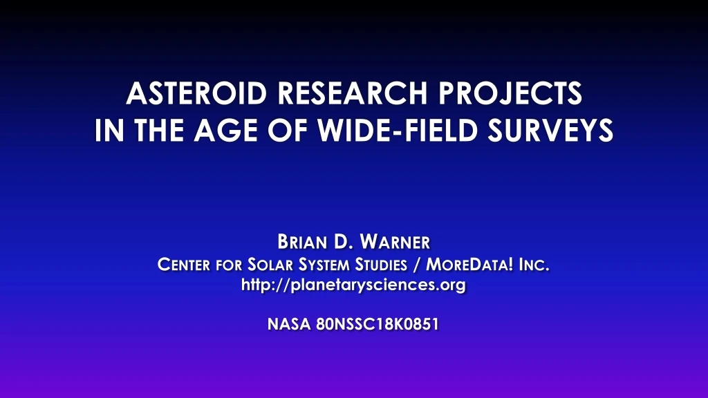 asteroid research projects in the age of wide field surveys