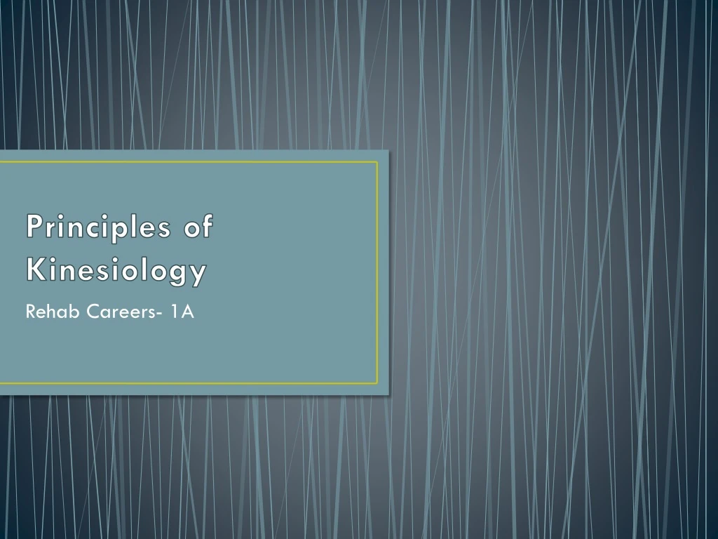principles of kinesiology