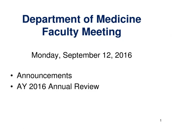 Department of Medicine Faculty Meeting Monday, September 12, 2016