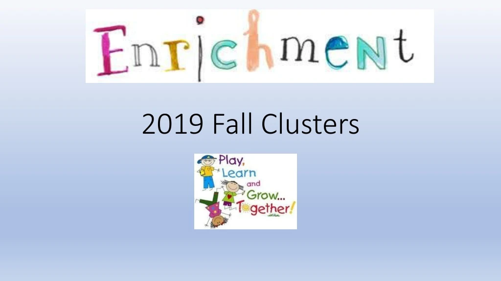 2019 fall clusters