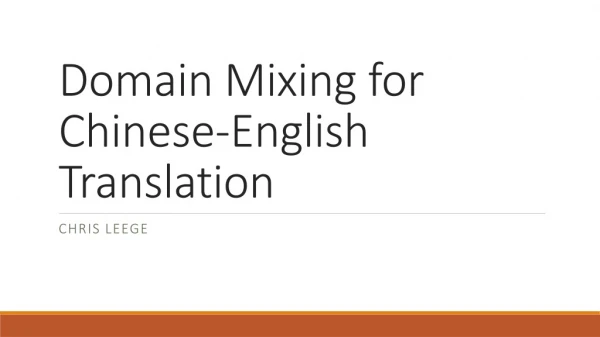 Domain Mixing for Chinese-English Translation