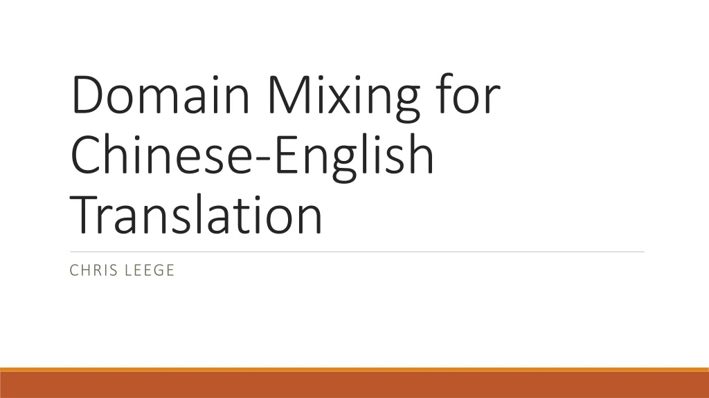 domain mixing for chinese english translation