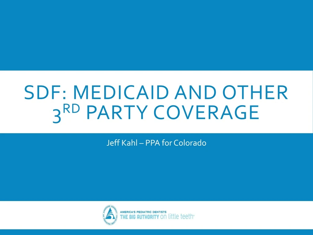sdf medicaid and other 3 rd party coverage