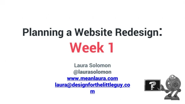 Planning a Website Redesign : Week 1