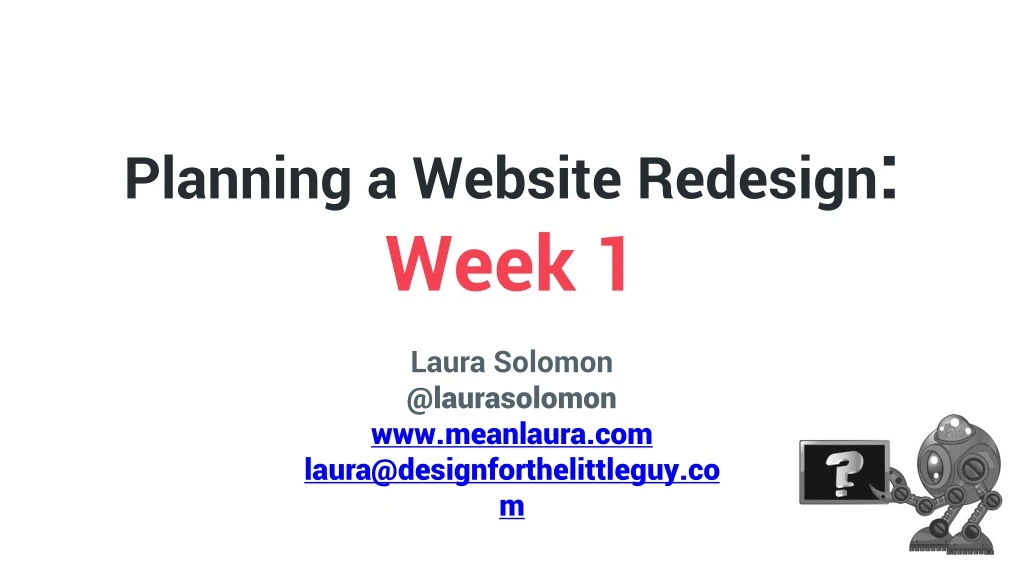 planning a website redesign week 1