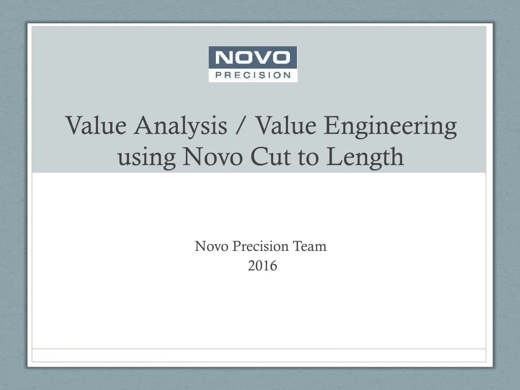 value analysis value engineering using novo cut to length