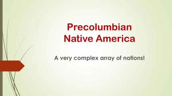 Precolumbian Native America