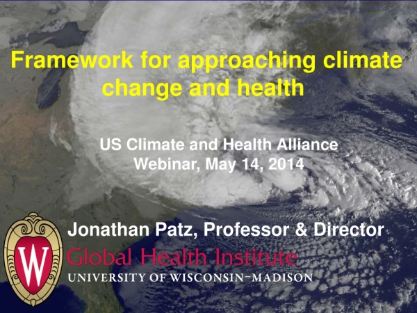 Framework for approaching climate change and health