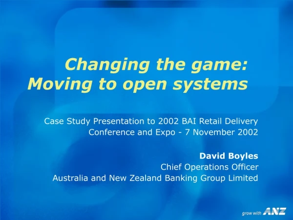 Changing the game: Moving to open systems