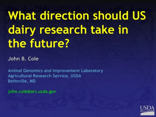 What direction should US dairy research take in the future?