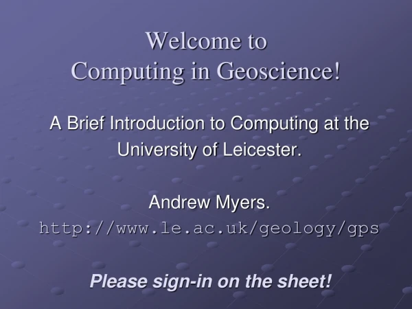 Welcome to Computing in Geoscience!