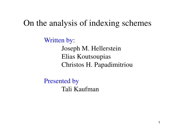 On the analysis of indexing schemes