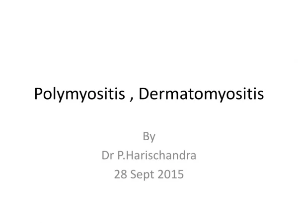Polymyositis , Dermatomyositis