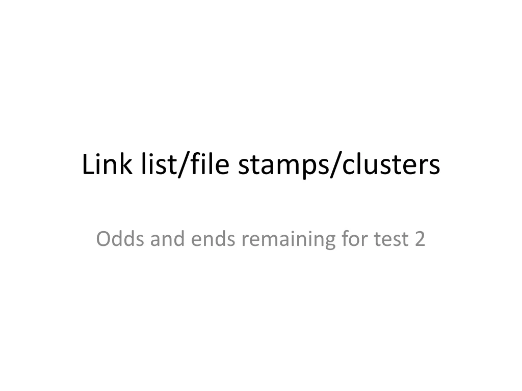 link list file stamps clusters