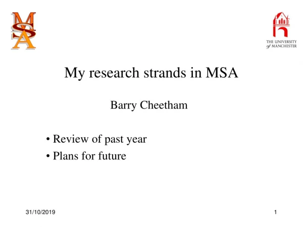 My research strands in MSA