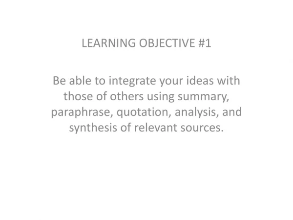 LEARNING OBJECTIVE #1