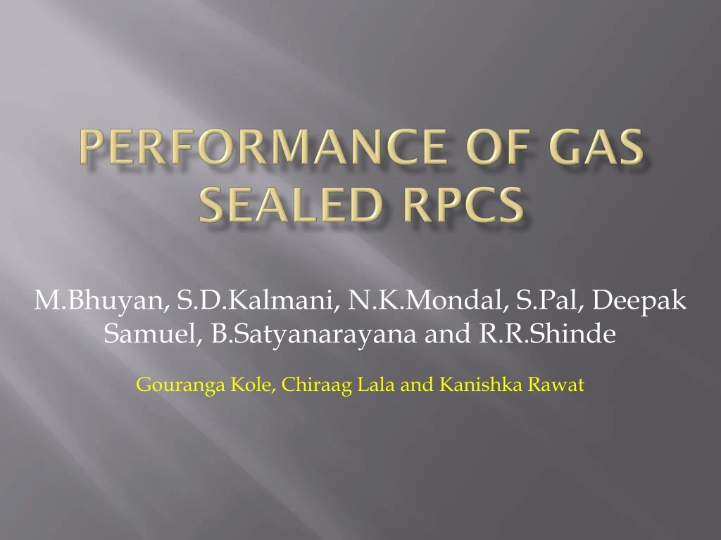 performance of gas sealed rpcs