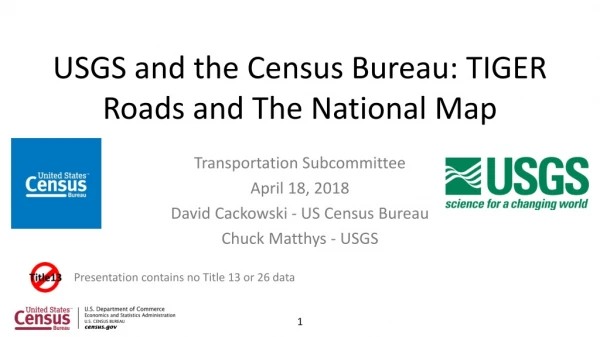 USGS and the Census Bureau: TIGER Roads and The National Map