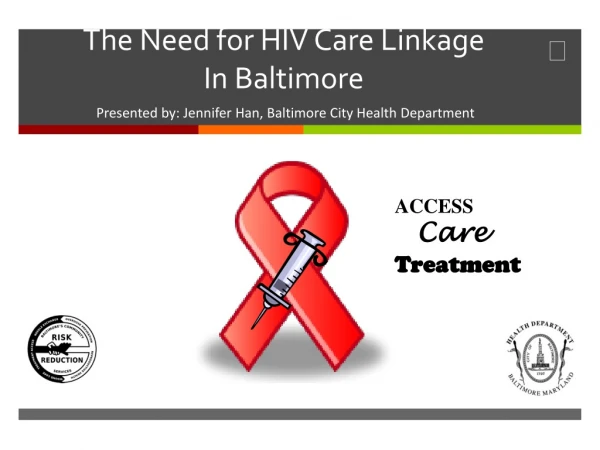 The Need for HIV Care Linkage In Baltimore
