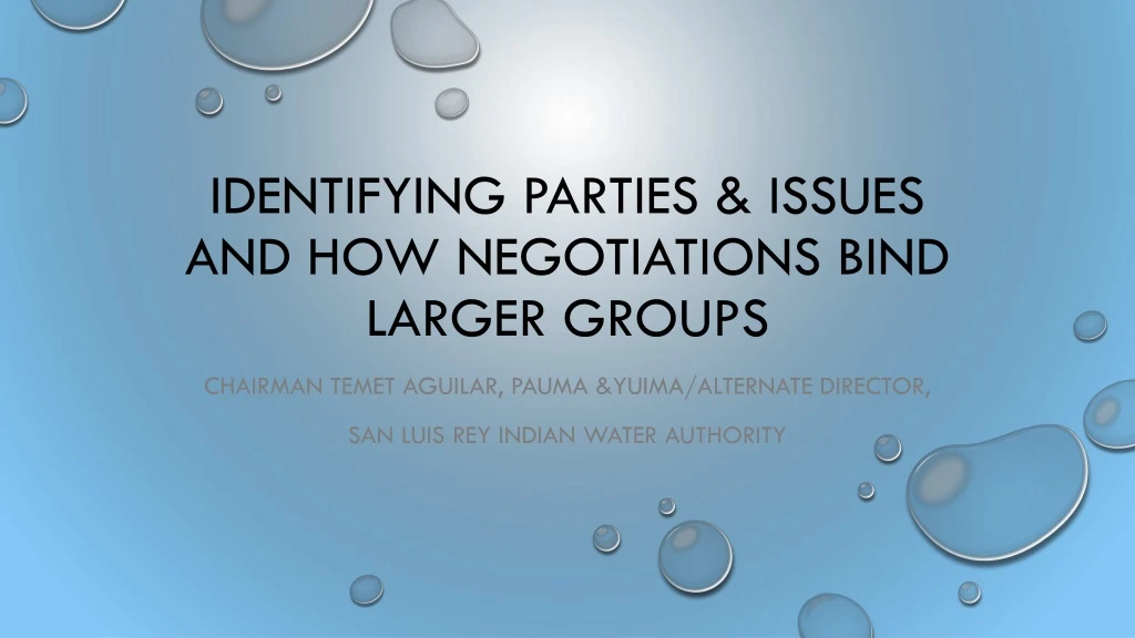 identifying parties issues and how negotiations bind larger groups