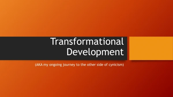 Transformational Development