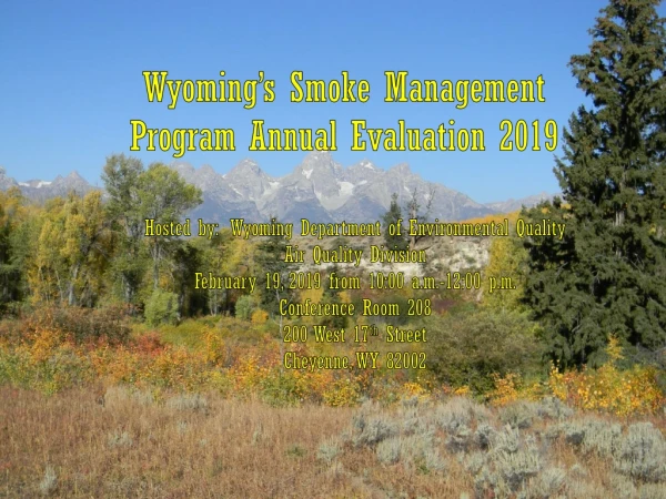 Wyoming’s Smoke Management Program Annual Evaluation 2019