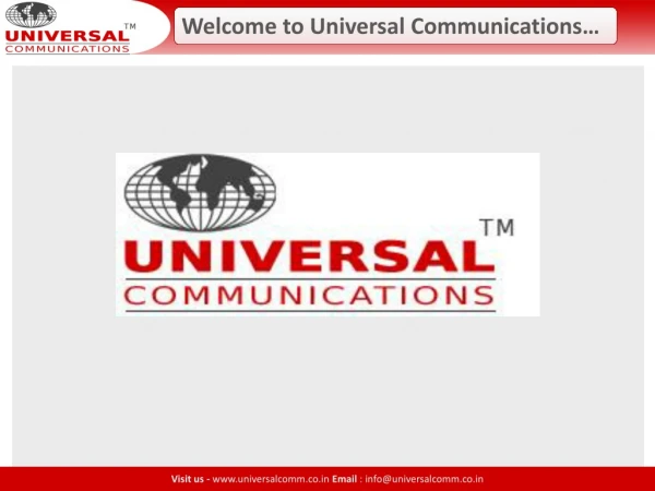 Welcome to Universal Communications…