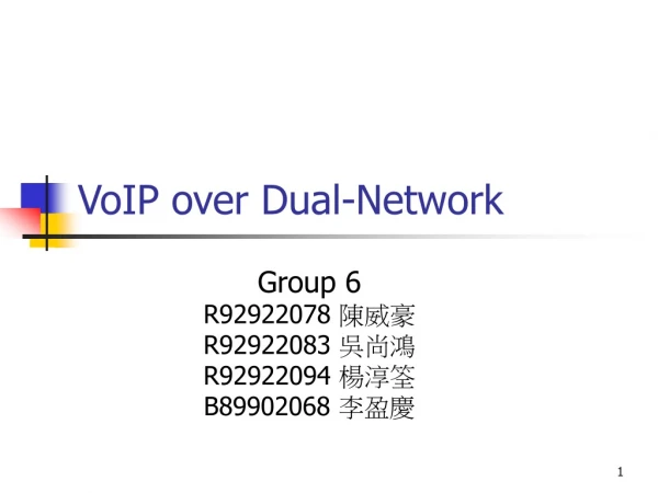 VoIP over Dual-Network
