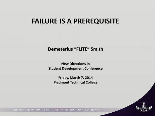 FAILURE IS A PREREQUISITE