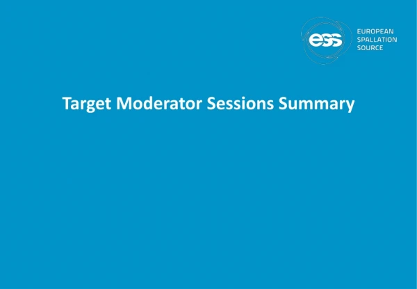 Target Moderator Sessions Summary