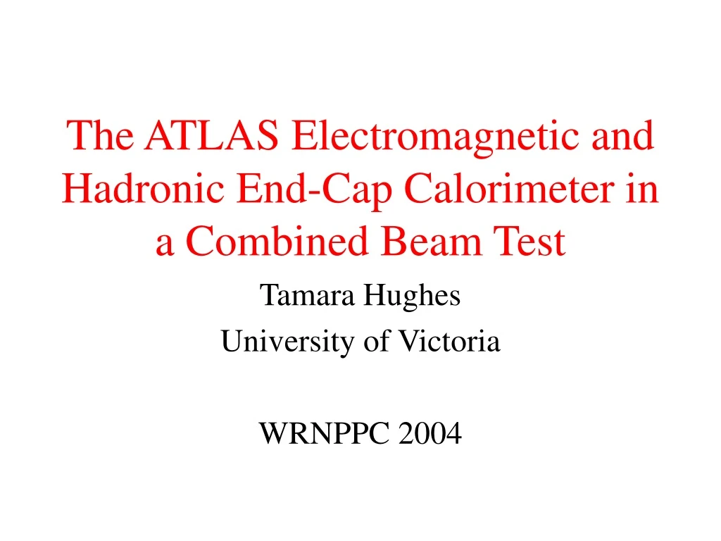 the atlas electromagnetic and hadronic end cap calorimeter in a combined beam test