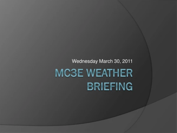MC3E Weather Briefing