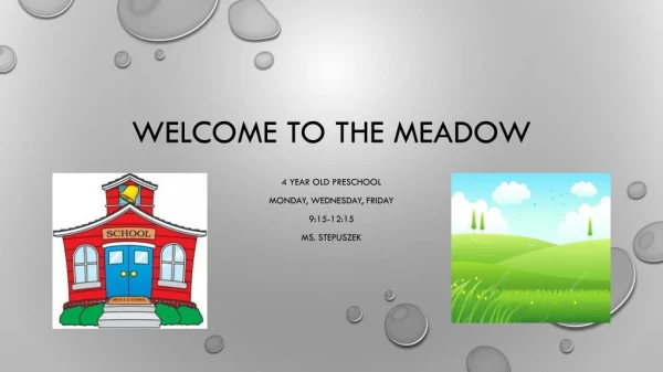 Welcome to the meadow