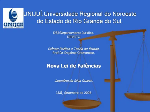 UNIJU :Universidade Regional do Noroeste do Estado do Rio Grande do Sul.