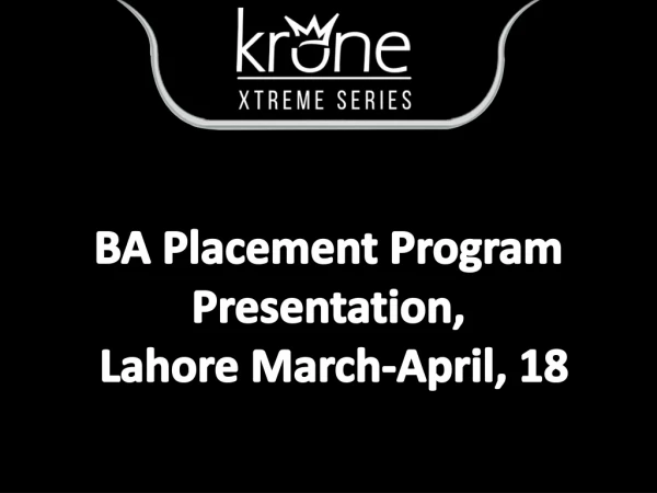 BA Placement Program Presentation, Lahore March-April, 18