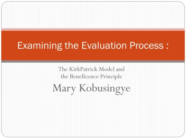 Examining the Evaluation Process :