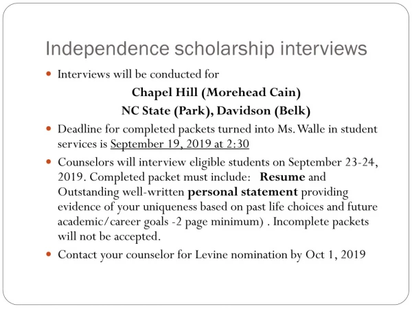 Independence scholarship interviews