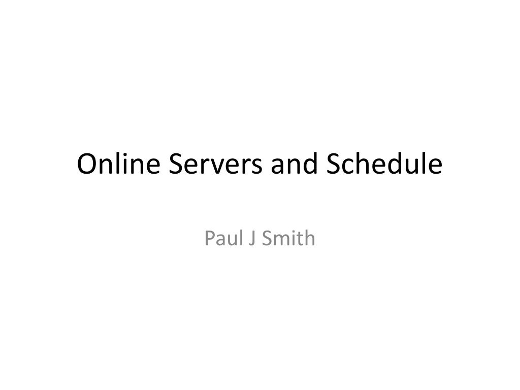 online servers and schedule