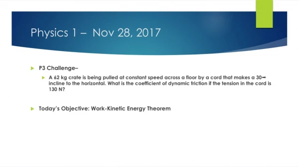 Physics 1 – Nov 28, 2017