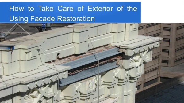 How to Take Care of Exterior of the Using Facade Restoration